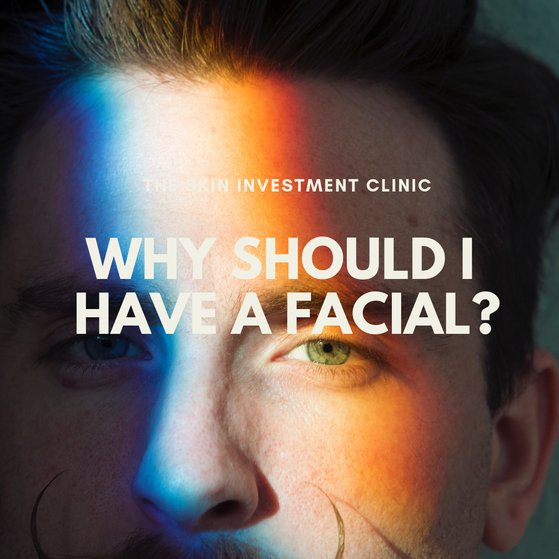 Why Should I Have a Facial?